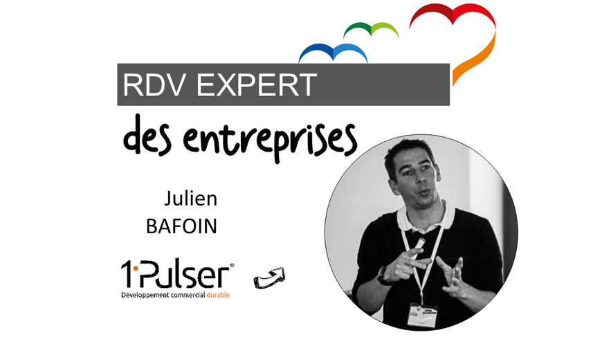 Les " RDV Expert " Commercialisation durable - Julien BAFOIN - 1'pulser